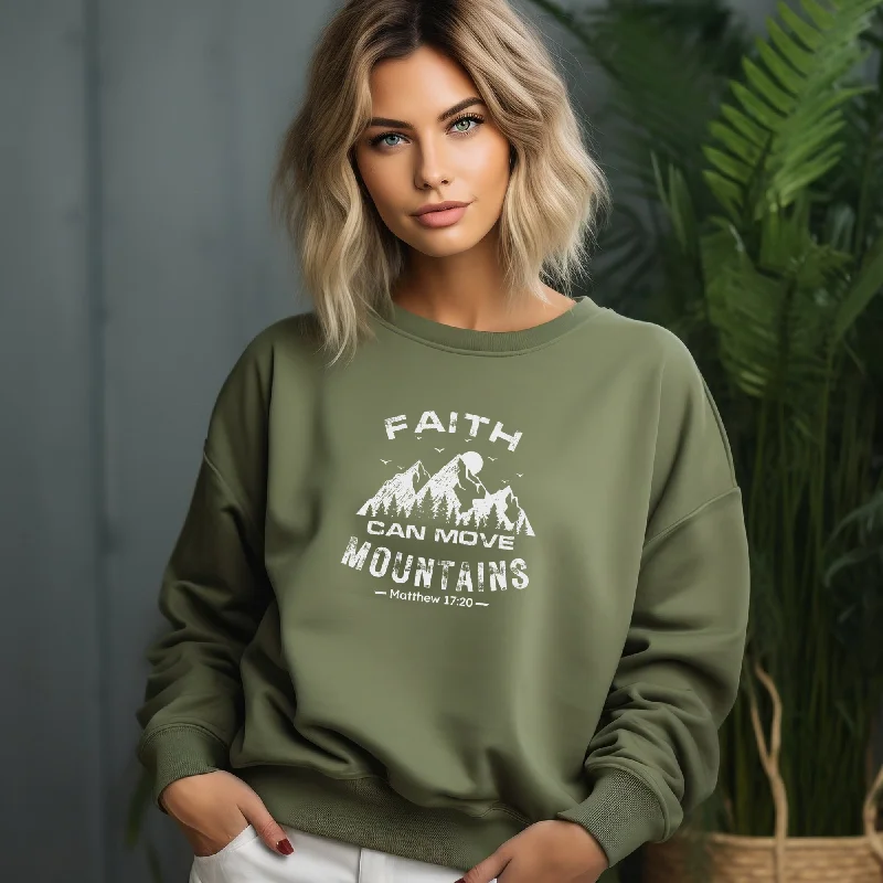 Faith Can Move Mountains Sweatshirt