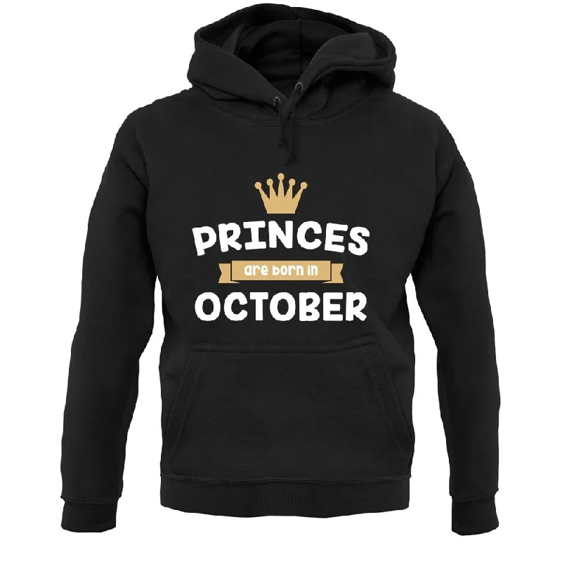 Princes Are Born In October Unisex Hoodie